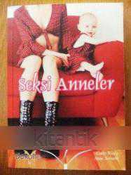 SEKSİ ANNELER