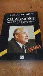 GLASNOST  ASIL NEYİ İSTİYORUM  ?