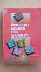 ÖRNEKLERLE BUGÜNKÜ TÜRK ALFABELERİ
