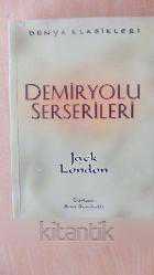 DEMİRYOLU SERSERİLERİ