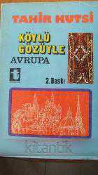 KÖYLÜ GÖZÜYLE  AVRUPA   Ver elini Afrika !...  Tuna'dan Karpatlar'a
