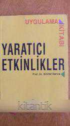 YARATICI ETKİNLİKLER  Uygulama Kitabı