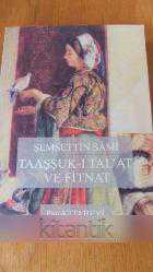 TAAŞŞUK-I  TAL'AT  VE  FİTNAT