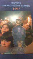 TÜRKİYE İNSAN HAKLARI RAPORU  1997