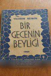 BİR GECENİN BEYLİĞİ