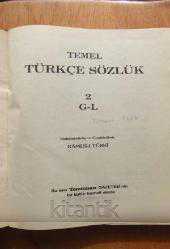 TEMEL TÜRKÇE SÖZLÜK  Cilt: 2   /  G - L   / Sadeleştirilmiş ve Genişletilmiş  KÂMÛS-I TÜRKÎ