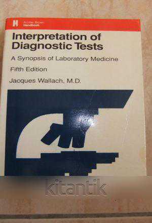 INTERPRETATION OF DIAGNOSTIC TESTS, JACQUES WALLACH, M.D. - İkinci
