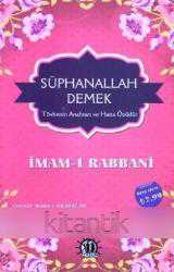 Süphanallah Demek / İmam-ı Rabbani