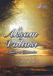 Akşam Voltası - Öyküler Denemeler (2014 Yılı İlk Baskısı)