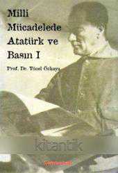 Milli Mücadelede Atatürk ve Basın I