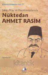 Şaka, Alay ve Hazırcevaplarıyla Nüktedan Ahmet Rasim (2010Yılı İlk Baskısı)