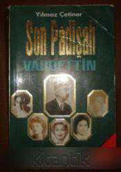 SON PADİŞAH VAHDETTİN