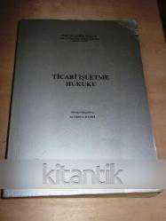 TİCARİ İŞLETME HUKUKU