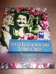 İDEALLER KUŞAĞINDAN BİR ÖRNEK DR. HADİYE TUNCER