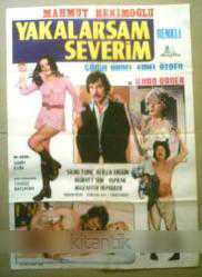 Efemera - YAKALARSAM SEVERİM FİLMİNİN AFİŞİ - MAHMUT HEKİMOĞLU, GÖNÜL HANCI, EMEL ÖZDEN - kitantik - kitaLog