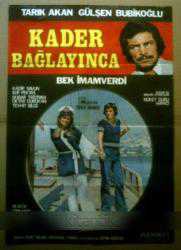 Efemera - KADER BAĞLAYINCA FİLMİNİN AFİŞİ - TARIK AKAN, GÜLŞEN BUBİKOĞLU, BEK İMAMVERDİ, KADİR SAVUN - kitantik - kitaLog