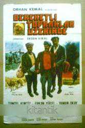 Efemera - BEREKETLİ TOPRAKLAR ÜZERİNDE FİLMİNİN AFİŞİ - TUNCEL KURTİZ, ERKAN YÜCEL, YAMAN OKAY -ERDEN KIRAL - kitantik - kitaLog