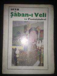 Seyh Şaban-ı Veli ve Postnişinleri