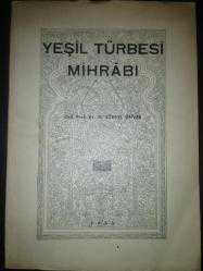 Yeşil Türbesi Mihrâbı (824-1421) = The Altor of the Green Mavsolevm
