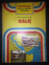 Dünü, bugünü, yarını Haliç - Haziran Kitabevi