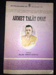 Ahmet Talat Onay : hayatı- eserleri