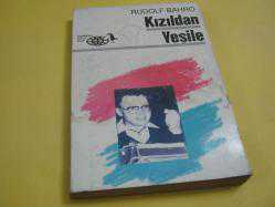 *KIZILDAN YEŞİLE - RUDOLF BAHRO
