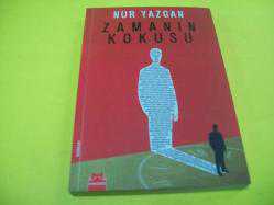 *ZAMANIN KOKUSU - Nur Yazgan