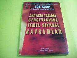 ANAYASA TASLAĞI ÇERÇEVESİNDE TEMEL SİYASİ KAVRAMLAR