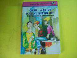 *OKUL, AŞK VE HAYAL KIRIKLIĞI - ZİMMERMANN & ZİM