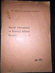 Sosyal Antropoloji ve Etnoloji Bölümü Dergisi 1 Güz 1971 - Haziran Kitabevi