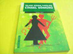 *İSLAM ADINA YAPILAN CİNSEL SÖMÜRÜ Selkan Tekin