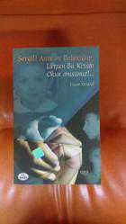 SEVGİLİ ANNE VE BABACIĞIM, LÜTFEN BU KİTABI OKUR MUSUNUZ!..