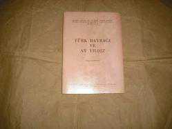 TÜRK BAYRAĞI VE AY YILDIZ