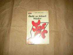 ÖZLÜ VE GÜZEL SÖZLER