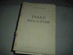 İNSAN FEZA VE ÖTESİ