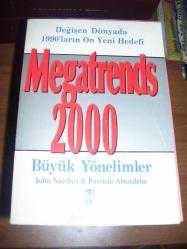MEGATRENDS 2000 BÜYÜK YÖNELİMLER