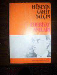 HÜSEYİN CAHİT YALÇIN - EDEBİYAT ANILARI