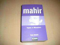 MAHİR (YAŞAMI VE MÜCADELESİ)