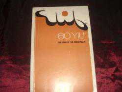 ELİF'İN 60 YILI RESİMDE VE BASINDA