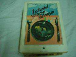 İSTANBUL YOLCUSU  KALMASIN