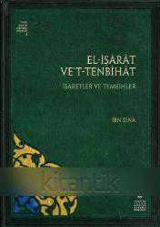 el-İŞARAT ve't-TENBİHAT İşaretler ve Tembihler çeviri-tıpkıbasım (ciltli)