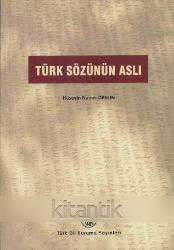 Türk Sözünün Aslı. 3. bs.