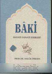 BAKİ Hayatı, Sanatı, Eserleri