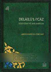 DELAİLÜ'l-İ'CAZ Sözdizimi ve Anlambilim metin - çeviri (ciltli)