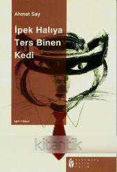 İPEK HALIYA TERS BİNEN KEDİ -epik hikaye-