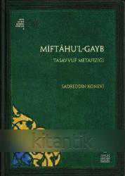 MİFTAHU'l-GAYB Tasavvuf Metafiziği çeviri-tıpkıbasım (ciltli)