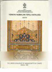 TÜRKİYE YAZMALARI TOPLU KATALOĞU: 34/IV / İstanbul Süleymaniye Kütüphanesi Mustafa Aşir Efendi Koleksiyonu