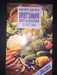 Diyet Zamanı : Diyet ve Beslenme El Kitabı