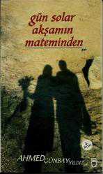 Gün Solar Akşamın Mateminde. 4. bs.