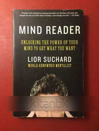 MIND READER UNLOCKING THE POWER OF YOUR MIND TO GET WHAT YOU WANT, LIOR  SUCHARD - İkinci El Kitap - kitantik